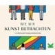 Wie wir Kunst betrachten (Alemán)