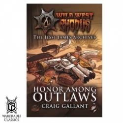 Wild West Exodus: Warcradle Classics - Honor Among Outlaws Novel (Inglés)