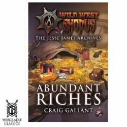 Wild West Exodus: Warcradle Classics - Abundant Riches Novel (Inglés)