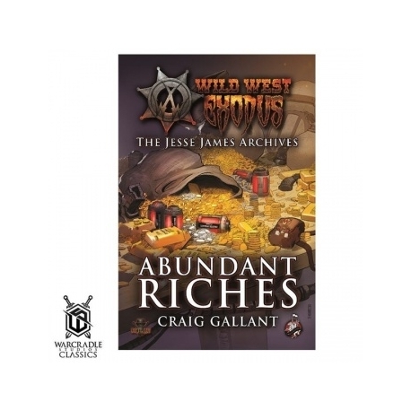 Wild West Exodus: Warcradle Classics - Abundant Riches Novel (Inglés)