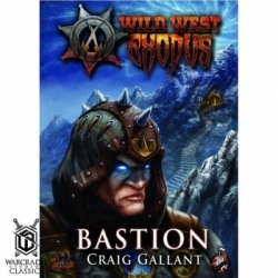 Wild West Exodus: Warcradle Classics - Bastion Novel (Inglés)