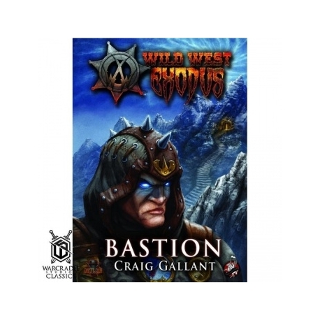 Wild West Exodus: Warcradle Classics - Bastion Novel (English)