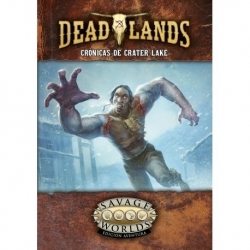 Crater Lake Chronicles - Savage Worlds Dl: The Wild West