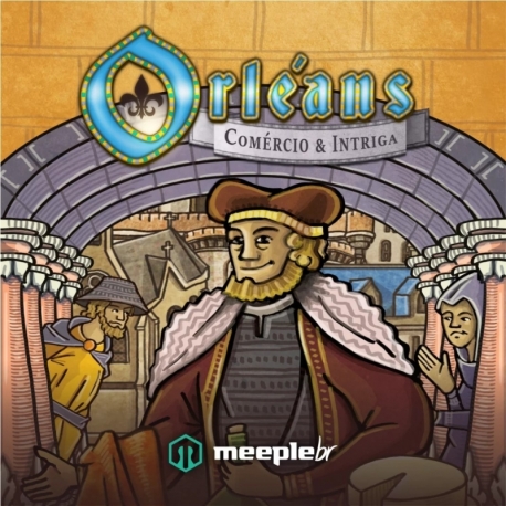 Orléans - Commerce & Intrigue (Portuguese)
