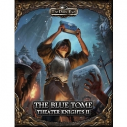 The Dark Eye - The Blue Tome (Theater Knights II) (Inglés)