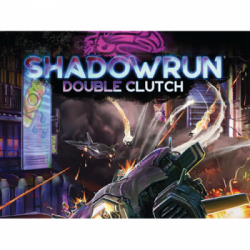 Shadowrun Double Clutch (Inglés)