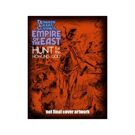 Dungeon Crawl Classics Empire of the East 1 - Hunt For the Howling God (English)