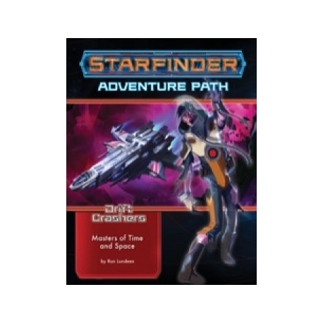 Starfinder Adventure Path: Masters of Time and Space (Drift Crashers 3 of 3) (English)