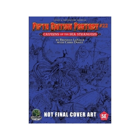 Fifth Edition Fantasy 22 - Caverns of the Sea Strangers (Inglés)