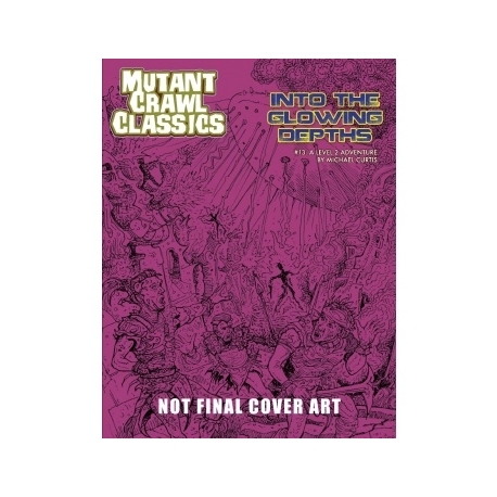 Mutant Crawl Classics 13 - Into the Glowing Depths (Inglés)