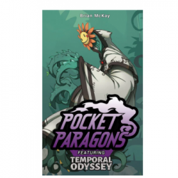 Pocket Paragons: Temporal Odyssey (Inglés)
