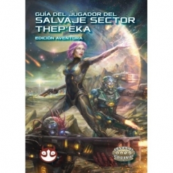 Player's Guide - Savage Worlds Savage Thep'eka Sector