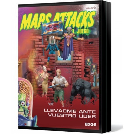 Mars Attacks: Llevadme Ante Vuestro Lider