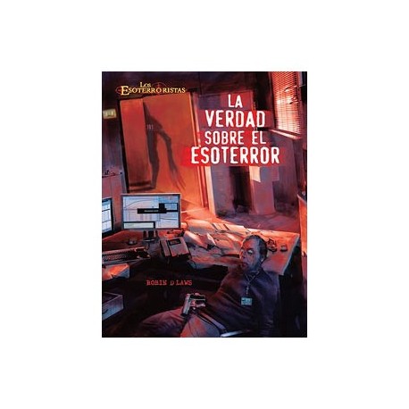 Los Esoterroristas: La Verdad Sobre El Esoterror