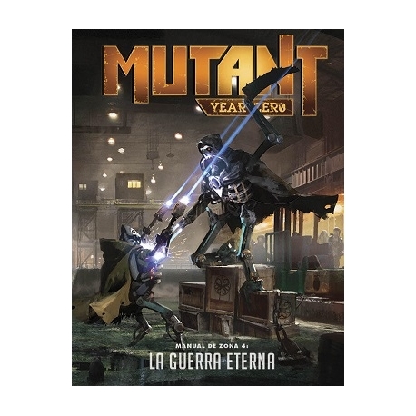 MYZ Manual de Zona 4: La Guerra Eterna (Spanish)