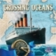 Crossing Oceans (Inglés/Alemán)