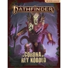 Pathfinder: La Corona del Rey Kobold - Segunda Edición