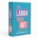 You Laugh You're Out (Inglés)