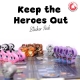 Keep the Heroes out sticker set