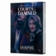 Vampire: The Masquerade 5th Edition Roleplaying Game Sourcebook Courts of the Damned (English)