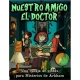 Arkham Mysteries: Our Friend the Doctor from HT Publishers (Spanish)