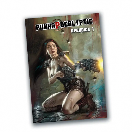Reglas extra y de campaña del juego de miniaturas Punkapocalyptic – Apéndice 1 de Bad Roll Games
