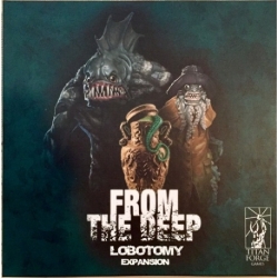 Lobotomy Expansion: From The Deep (Inglés)