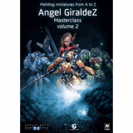 PAINTING MINIATURES FROM A TO Z, ANGEL GIRALDEZ MASTERCLASS VOL.2