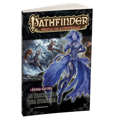 Pathfinder La corona de carroña 1: Las apariciones de piedra atormentada