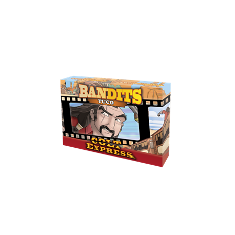 COLT EXPRESS. BANDITS - TUCO