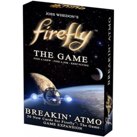 FIREFLY THE GAME - BREAKING ATMO EXP