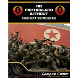 No Motherland Without: North Korea In Crisis And Cold War - EN