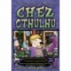 Chez Cthulhu (Inglés)