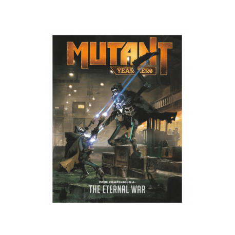 Mutant: Year Zero Zone Compendium 4: The Eternal War - EN