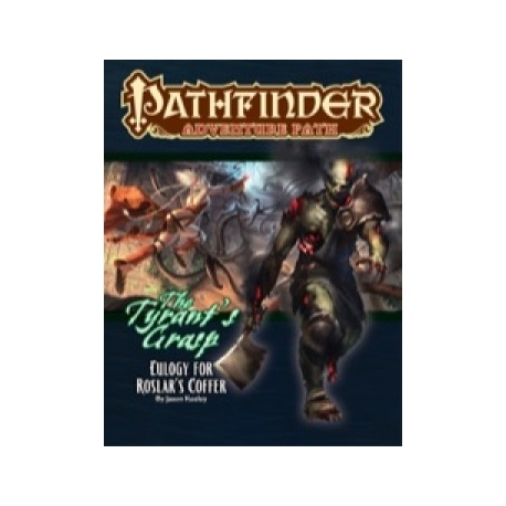 Pathfinder Adventure Path: Eulogy for Roslar's Coffer (Tyrant's Grasp 2 of 6) - EN