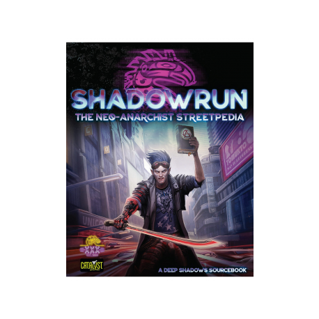 Shadowrun Neo Anarchists Streetpedia - EN
