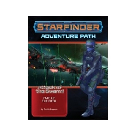 Starfinder Adventure Path: Fate of the Fifth (Attack of the Swarm! 1 of 6) (Inglés)