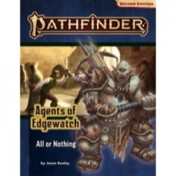 Pathfinder Adventure Path: All or Nothing (Agents of Edgewatch 3 of 6) (P2) - EN