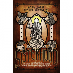 Sisterhood: Dark Tales and Secret Histories - EN