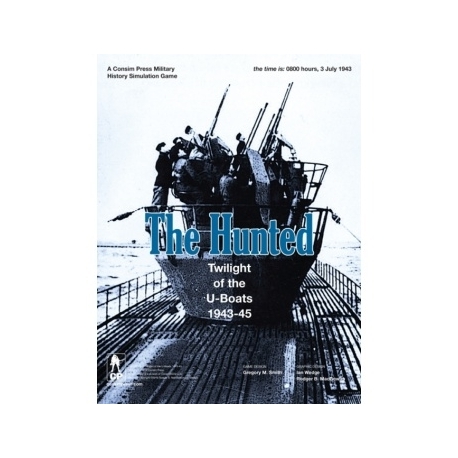 The Hunted: Twilight of the U-Boats, 1943-45