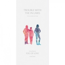 Fog of Love - Trouble with the In-laws