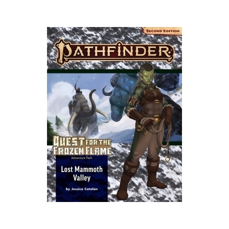 Pathfinder Adventure Path: Lost Mammoth Valley (Quest for the Frozen Flame 2 of 3 (P2) - EN