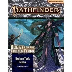 Pathfinder Adventure Path: Broken Tusk Moon (Quest for the Frozen Flame 1 of 3) (P2) - EN