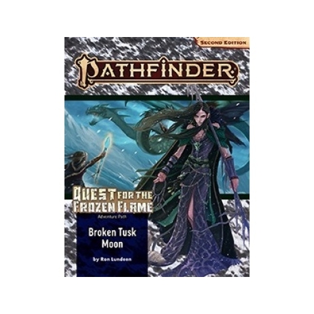 Pathfinder Adventure Path: Broken Tusk Moon (Quest for the Frozen Flame 1 of 3) (P2) - EN
