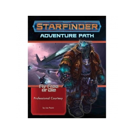 Starfinder Adventure Path: Professional Courtesy (Fly Free or Die 3 of 6) - EN