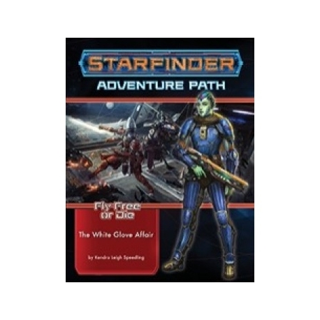 Starfinder Adventure Path: The White Glove Affair (Fly Free or Die 4 of 6) - EN