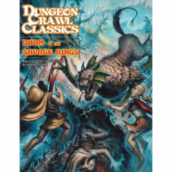Dungeon Crawl Classics 66.5 Doom of the Savage Kings (Inglés)