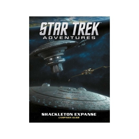 Star Trek Adventures Shackleton Expanse Campaign Guide - EN