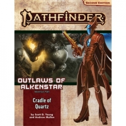 Pathfinder Adventure Path: Cradle of Quartz (Outlaws of Alkenstar - of 3) (P2) - EN