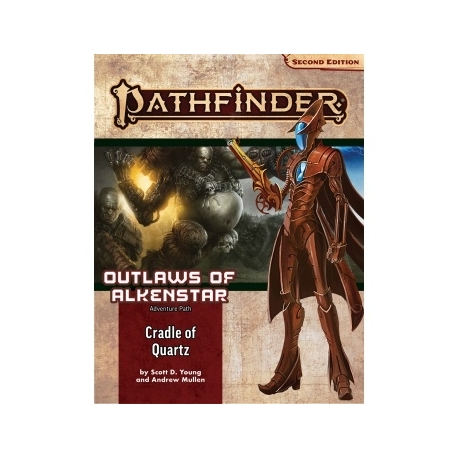 Pathfinder Adventure Path: Cradle of Quartz (Outlaws of Alkenstar - of 3) (P2) - EN